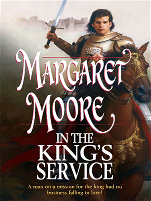 Title details for In the King's Service by Margaret Moore - Available